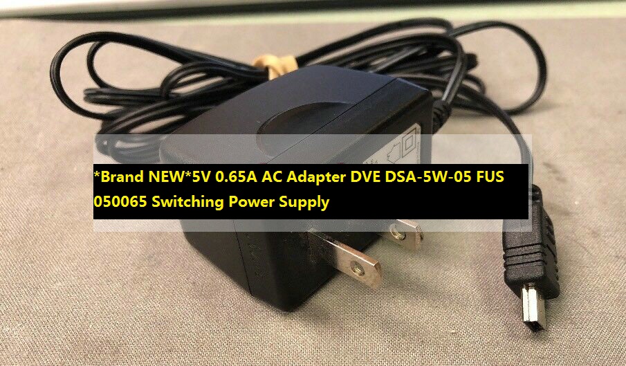 *Brand NEW*5V 0.65A AC Adapter DVE DSA-5W-05 FUS 050065 Switching Power Supply